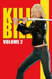 Kill Bill: Vol. 2 Kill Bill: Vol. 2