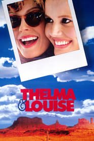Thelma & Louise Thelma & Louise