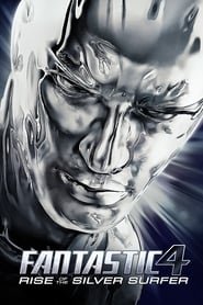 Fantastic Four: Rise of the Silver Surfer Fantastic Four: Rise of the Silver Surfer