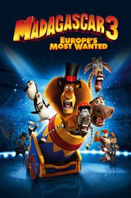 Madagascar 3: Europe’s Most Wanted Madagascar 3: Europe’s Most Wanted
