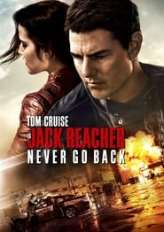 Jack Reacher: Never Go Back Jack Reacher: Never Go Back