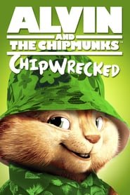 Alvin and the Chipmunks: Chipwrecked Alvin and the Chipmunks: Chipwrecked