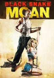 Black Snake Moan Black Snake Moan