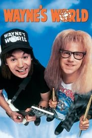Wayne’s World Wayne’s World