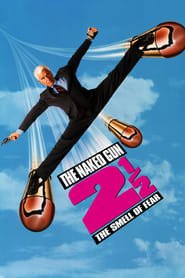 The Naked Gun 2½: The Smell of Fear The Naked Gun 2½: The Smell of Fear