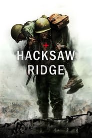 Hacksaw Ridge Hacksaw Ridge