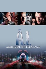 A.I. Artificial Intelligence A.I. Artificial Intelligence