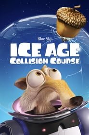 Ice Age: Collision Course Ice Age: Collision Course