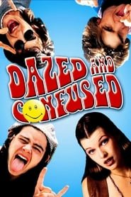 Dazed and Confused Dazed and Confused